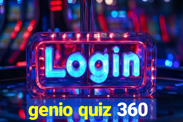 genio quiz 360